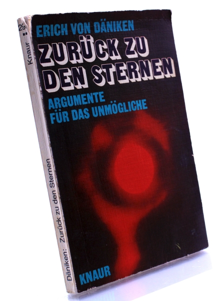 Erich von Däniken (Taschenbuch): Zurück zu den Sternen - Argumente für das Unmögliche